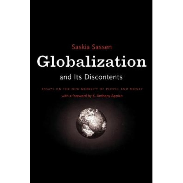 Globalization and Its Discontents, Saskia Sassen