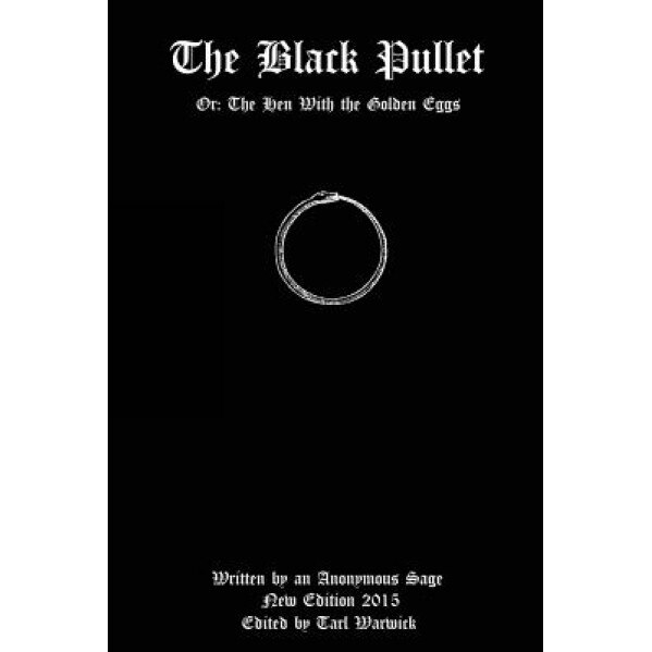 The Black Pullet: Or: The Hen with the Golden Eggs, Anonymous Sage (Author)