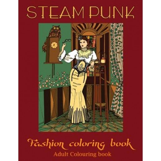Steampunk Coloring Book, Createspace Independent Publishing Platf (Manufactured by)