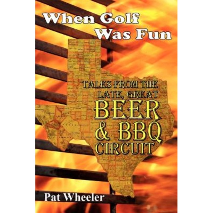 When Golf Was Fun, Pat Wheeler (Author)