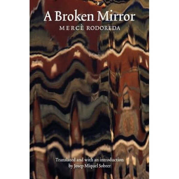 A Broken Mirror, Merce Rodoreda