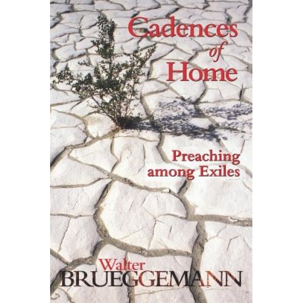 Cadences of Home, Walter Brueggemann (Author)