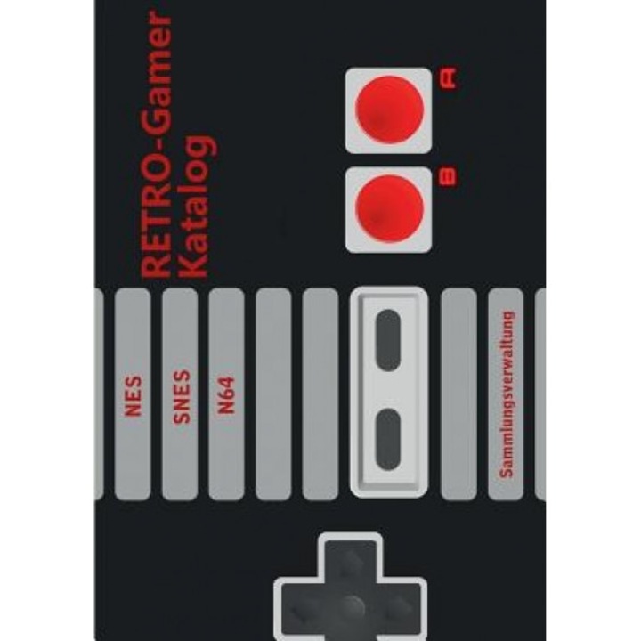 Retro-Gamer Katalog - Nes / Snes / N64, Michael Graf (Author)