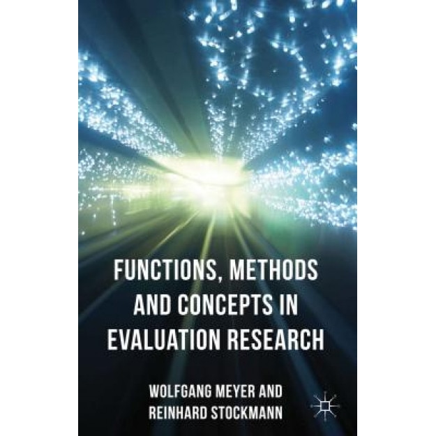 Functions, Methods and Concepts in Evaluation Research, Reinhard Stockmann (Author)