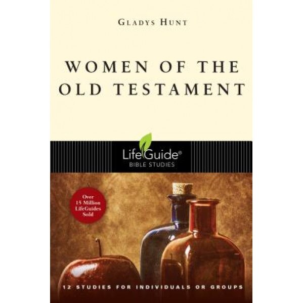 Women of the Old Testament, Gladys M. Hunt
