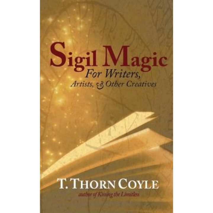 Sigil Magic: For Writers and Other Creatives - T. Thorn Coyle (Author)