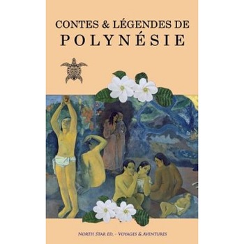 Contes & Legendes de Polynesie: Benefices Reverses, Les Polynesiens (Author) Contes & Legendes de Polynesie: Benefices Reverses, Les Polynesiens (Author)
