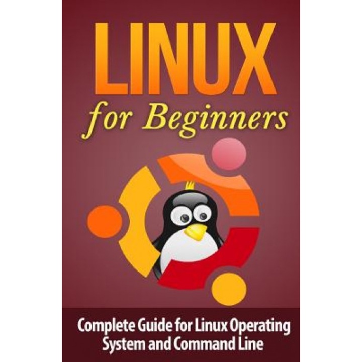 Linux for Beginner's: Complete Guide for Linux Operating System and Command Line - Terence Lawfield (Author)