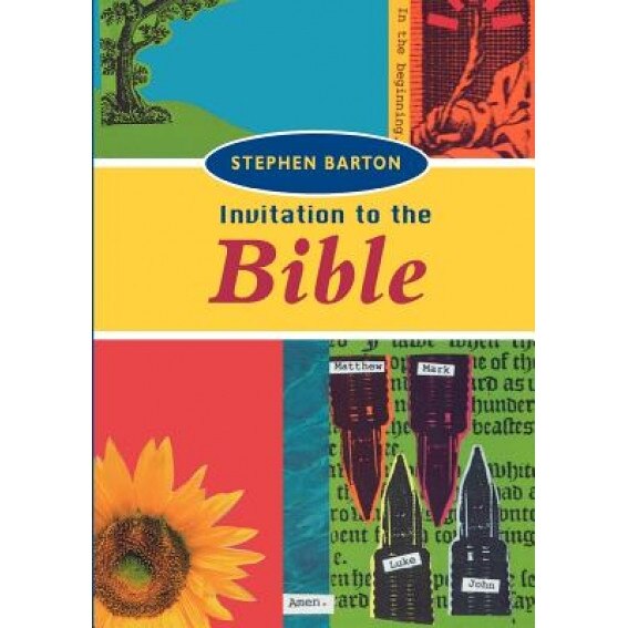Invitation to the Bible, Stephen Barton (Author)