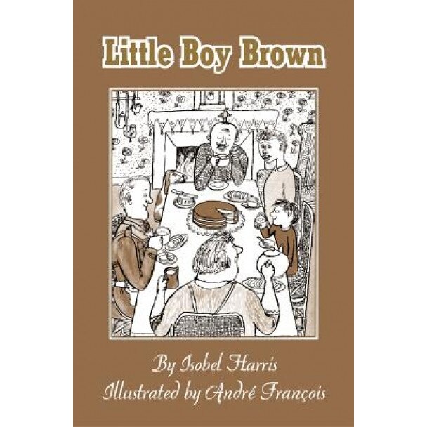 Little Boy Brown, Isobel Harris (Author)