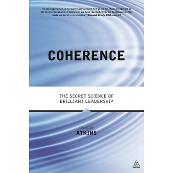 Coherence: The Secret Science of Brilliant Leadership, Alan Watkins (Author) Coherence: The Secret Science of Brilliant Leadership, Alan Watkins (Author)