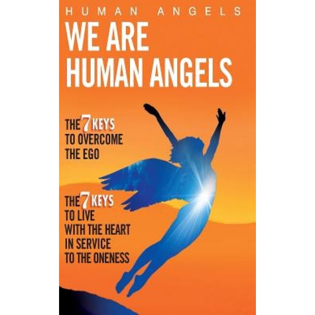 We Are Human Angels - Human Angels (Author)