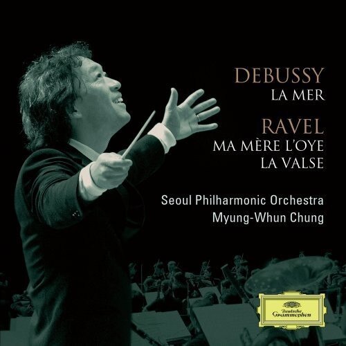 Myung-Whun Chung - Debussy:la Mer/ravel:ma Me (CD)