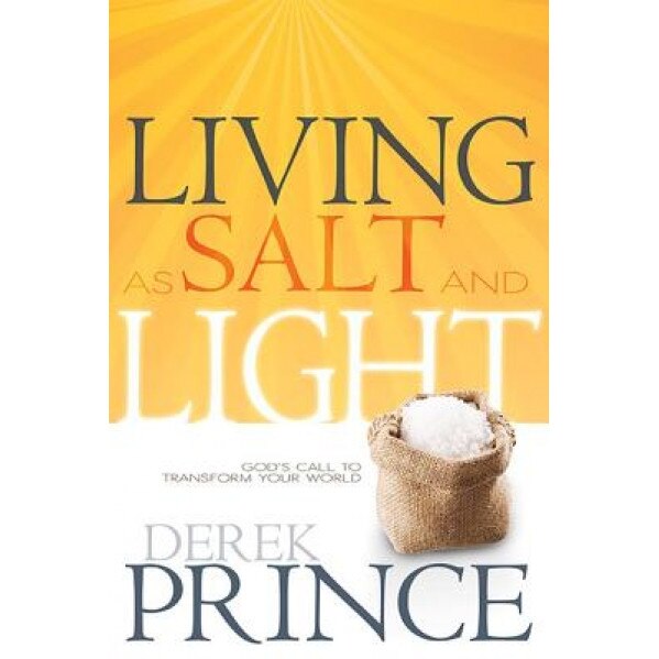 Living as Salt and Light, Derek Prince (Author)