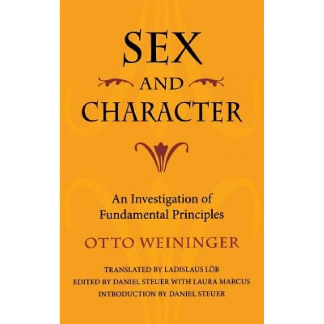 Sex and Character: An Investigation of Fundamental Principles, Otto Weininger (Author)