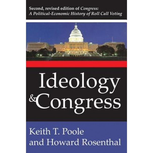 Ideology and Congress, Keith T. Poole (Author)