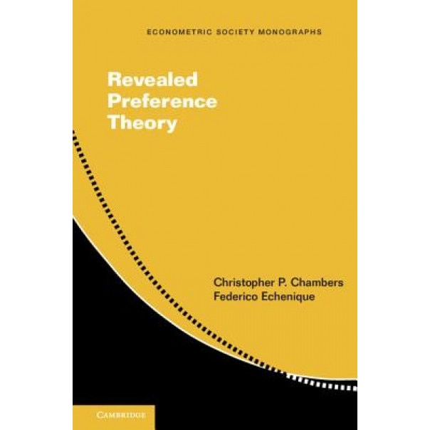 Revealed Preference Theory - Christopher Chambers (Author)