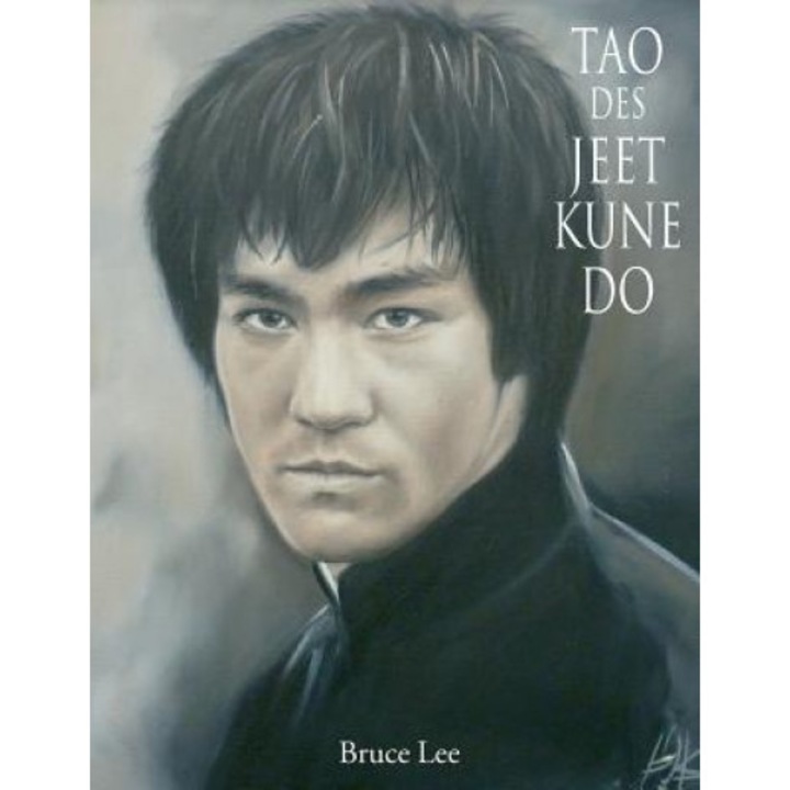 Tao Des Jeet Kune Do, Bruce Lee (Author)