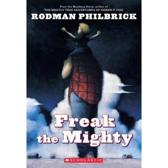 Freak the Mighty, Rodman Philbrick, W. R. Philbrick