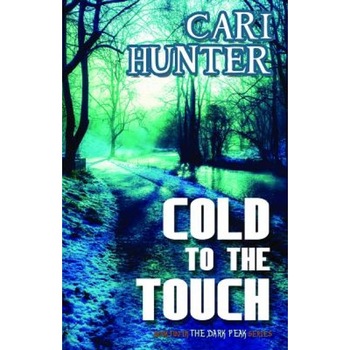Cold to the Touch, Cari Hunter (Author) Cold to the Touch, Cari Hunter (Author)