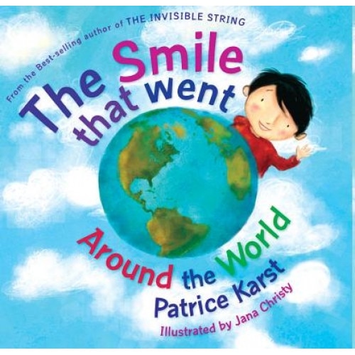 The Smile That Went Around the World: New Revised Edition, Patrice Karst (Author)