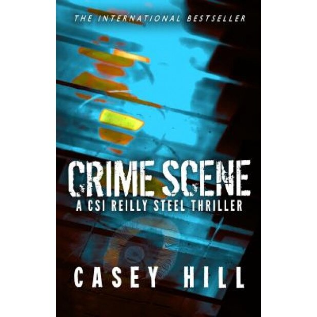 Crime Scene, Casey Hill (Author)