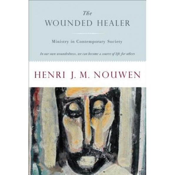 Wounded Healer, Henri J. M. Nouwen