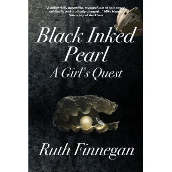 Black Inked Pearl: A Girl's Quest, Ruth Finnegan (Author)