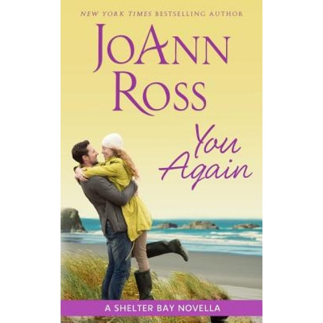 You Again: A Shelter Bay Novella, JoAnn Ross (Author)