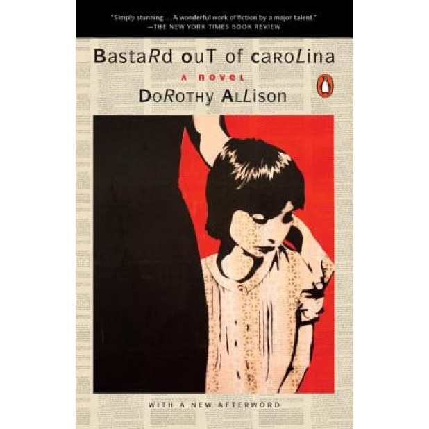 Bastard Out of Carolina, Dorothy Allison (Author)