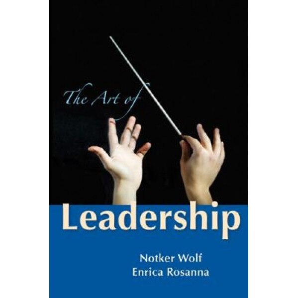 The Art of Leadership, Notker Wolf Osb (Author)