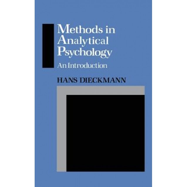 Methods in Analytical Psychology: An Introduction - Hans Dieckmann (Author)