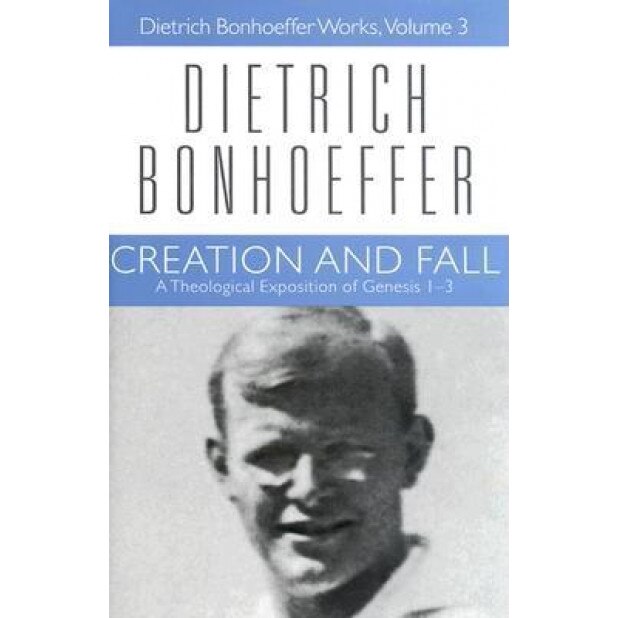 Creation and Fall Dbw Vol 3, Dietrich Bonhoeffer (Author)