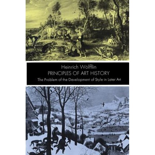 Principles of Art History, heinrich wolfflin