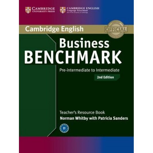 Business Benchmark Pre-Intermediate to Intermediate Bulats and Business Preliminary Teacher's Resource Book, Norman Whitby (Author)