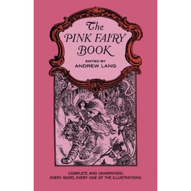 The Pink Fairy Book, Andrew Lang