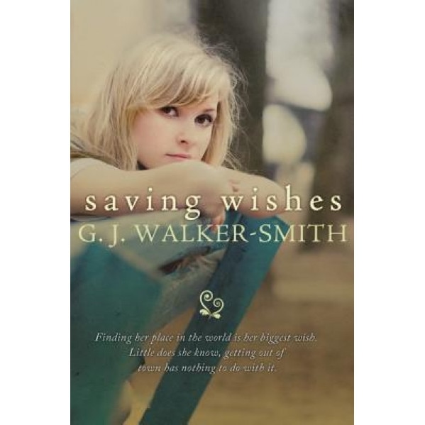 Saving Wishes, G. J. Walker-Smith (Author)
