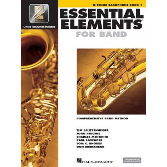 Essential Elements 2000, Bb Tenor Saxophone Book 1: comprehensive band method [With CD (Audio) and DVD], Charlie Menghini, John Higgins, Tim Lautzenheiser