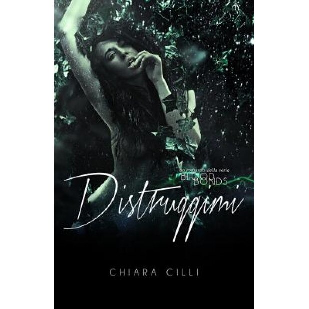Distruggimi, Chiara CILLI (Author)