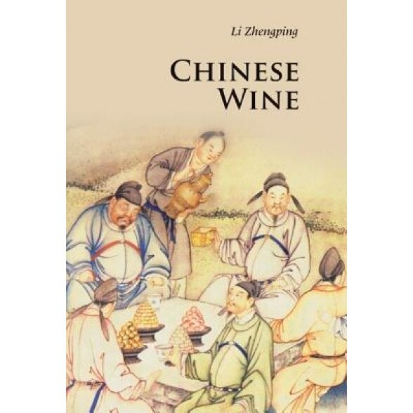 Chinese Wine, Zhengping Li (Author)