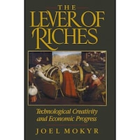 the lever of riches technological creativity and economic progress joel mokyr author imagen 51_0_
0