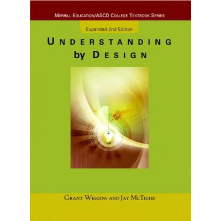 Understanding by Design, Grant Wiggins, The ASCD, Jay McTighe