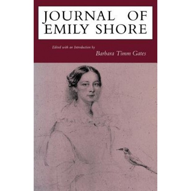 Journal of Emily Shore, Barbara Timm Gates (Author)