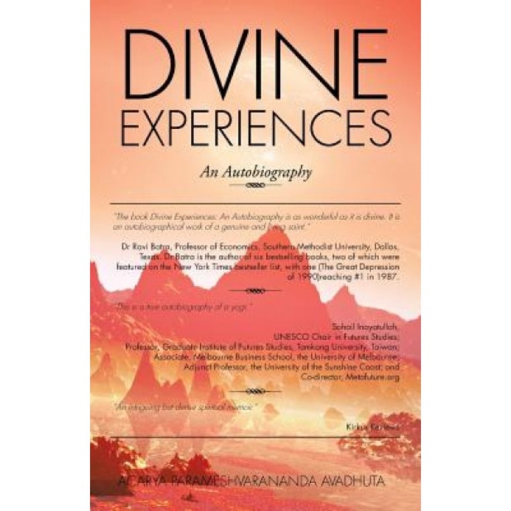 Divine Experiences: An Autobiography - Acarya Parameshvarananda Avadhuta (Author)