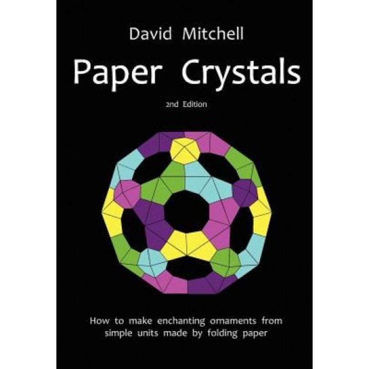 Paper Crystals, David Mitchell (Author)