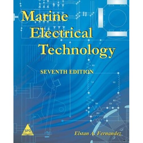 Marine Electrical Technology, 7th Edition, Elstan a. Fernandez (Author)
