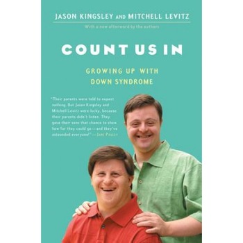 Count Us in: Growing Up with Down Syndrome - Jason Kingsley (Author) Count Us in: Growing Up with Down Syndrome - Jason Kingsley (Author)