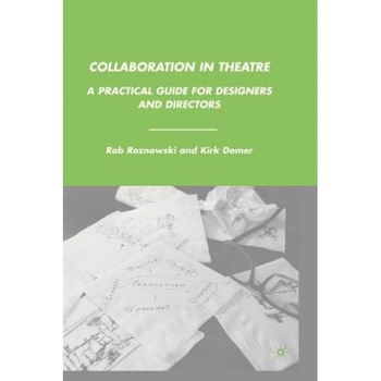 Collaboration in Theatre, Rob Roznowski (Author) Collaboration in Theatre, Rob Roznowski (Author)