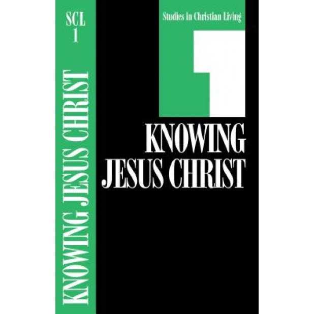 Knowing Jesus Christ: Book 1, NavPress, Navigators, The Navigators