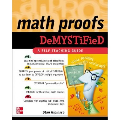 Math Proofs Demystified, Stan Gibilisco (Author)